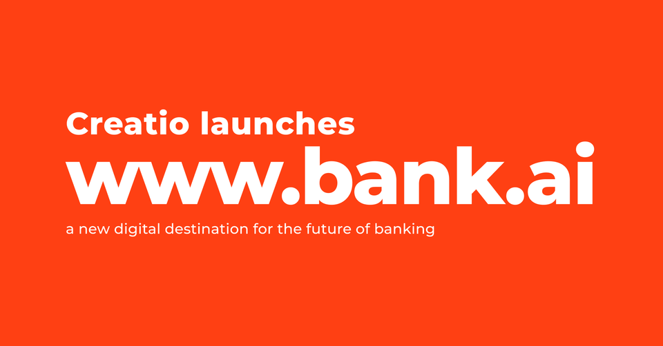 Creatio Launches www.bank.ai, a New Digital Destination for the Future of Banking