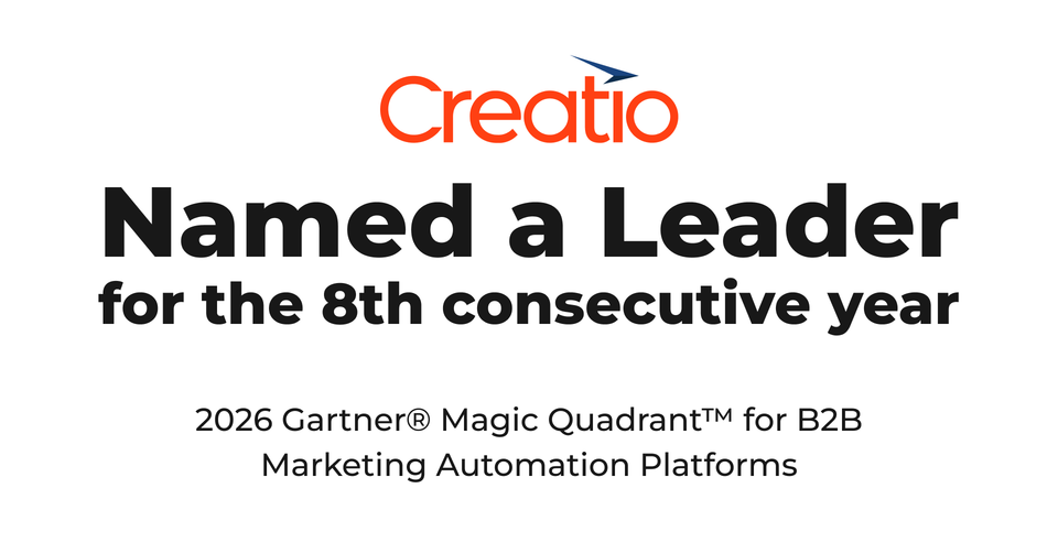 Creatio Named a Leader in the 2026 Gartner® Magic Quadrant™ for B2B Marketing Automation Platforms