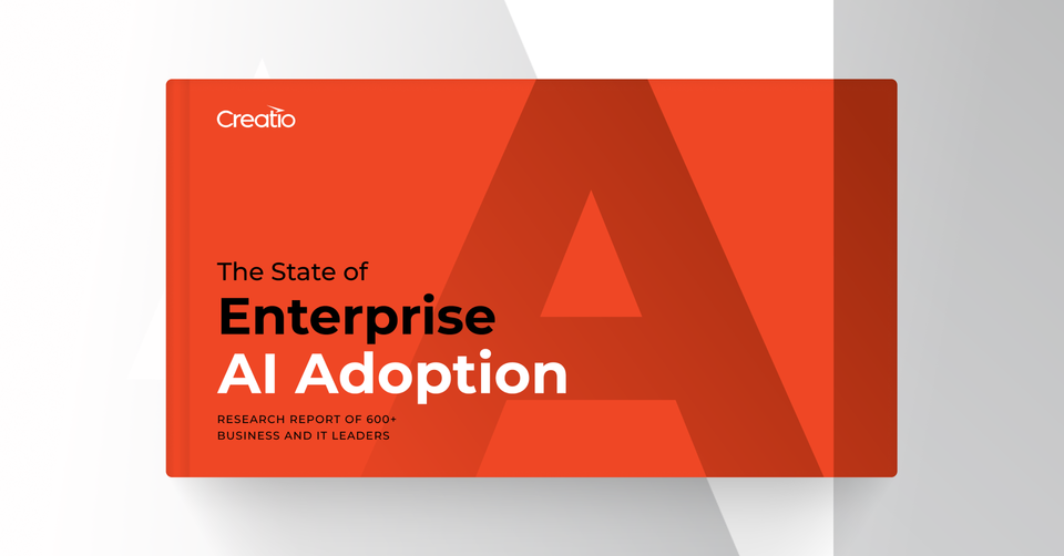 Creatio Releases The State of Enterprise AI Adoption Report: An In-Depth Look at Where Enterprise AI Stands
