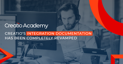 Creatio’s integration documentation has been completely revamped