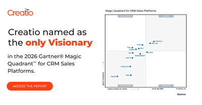 Creatio Recognized as the Only Visionary in the 2026 Gartner® Magic Quadrant™ for CRM Sales Platforms