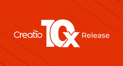 Creatio Introduces 10x Release to Power the Unlimited Enterprise