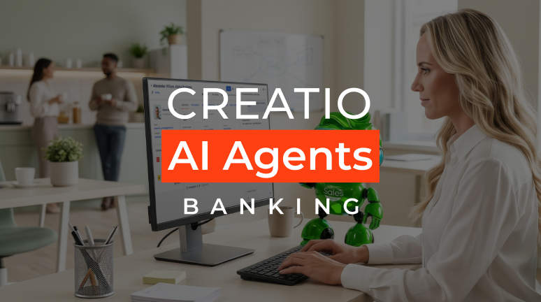 Creatio Renewal Agent: AI-Driven Renewal Management for Banks 